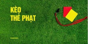 Giới thiệu về kèo thẻ phạt - Một trong những loại kèo hấp dẫn trong bóng đá